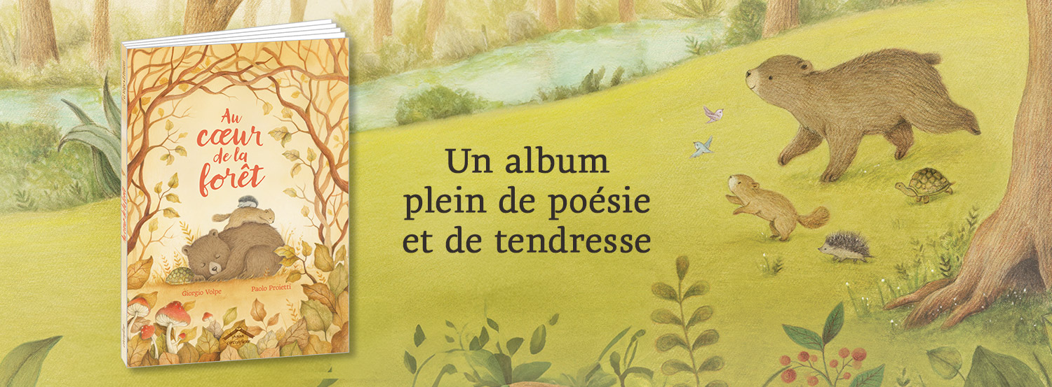 Au coeur de la forêt de Giorgio Volpe et Paolo Proietti