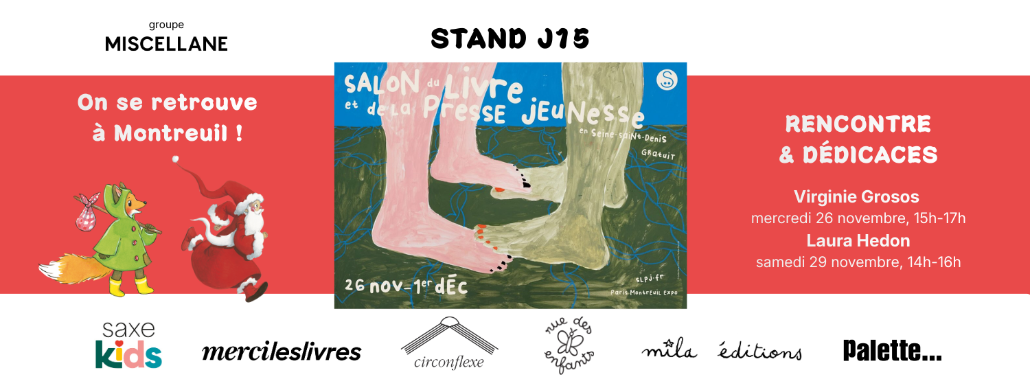 Retrouvez les Éditions Circonflexe au salon du livre jeunesse de Montreuil !