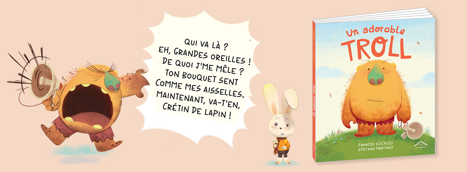 Un adorable troll de Frances Stickley et Stefano Martinuz